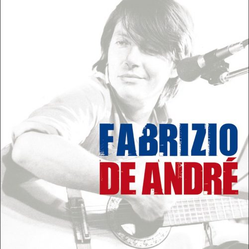 The greats of Italian music - Fabrizio De André
